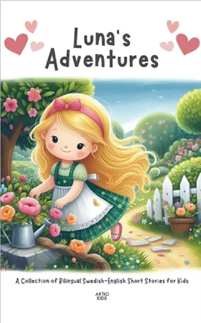 Luna's Adventures: A Collection of Bilingual Swedish-English Short Stories for Kids by Kids, Artici