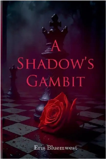 A Shadow's Gambit by Bluemwest, Eris