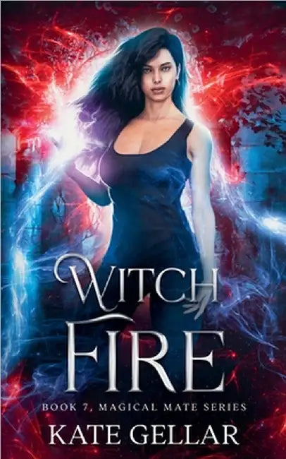 Witch Fire by Gellar, Kate