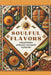 Soulful Flavors: Unearthing African Culinary Tapestry by Collier, Deborah Maria