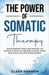 The Power of Somatic Therapy by Clara Harmon