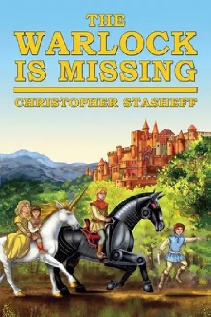 The Warlock Is Missing by Christopher Stasheff