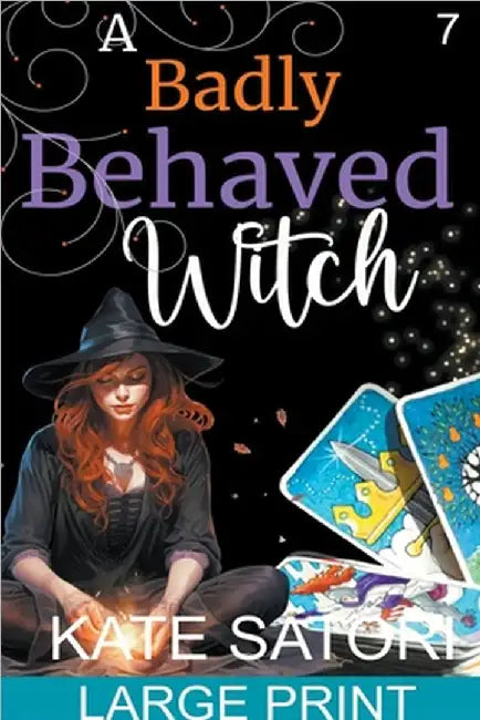 A Badly Behaved Witch by Satori, Kate