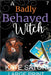 A Badly Behaved Witch by Satori, Kate