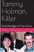 Tammy Holman, Killer An Anthology of True Crimeee by Pete Gull