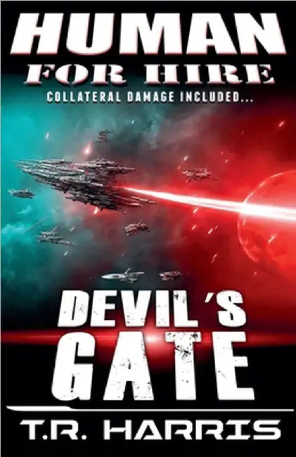 Human for Hire (3) - Devil's Gate by T. R. Harris
