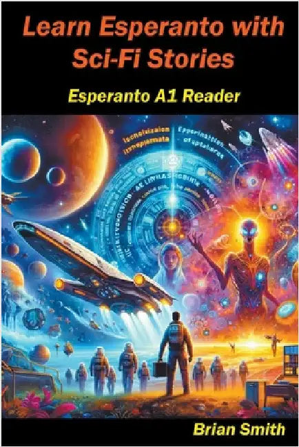 Learn Esperanto with Science Fiction by Brian Smith