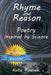 Rhyme and Reason - Poetry Inspired by Science by Kate Rauner