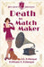 Death by Matchmaker by Brittany E. Brinegar