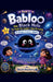 Book 3 Babloo the Balck Hole The Night He Couldn't Stop Hiccuping A Great Cosmic Chaos by Sarah Dean