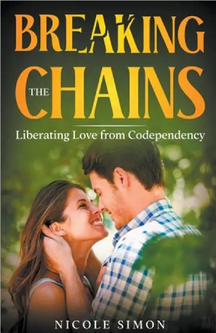 Breaking the Chains by Simon, Nicole