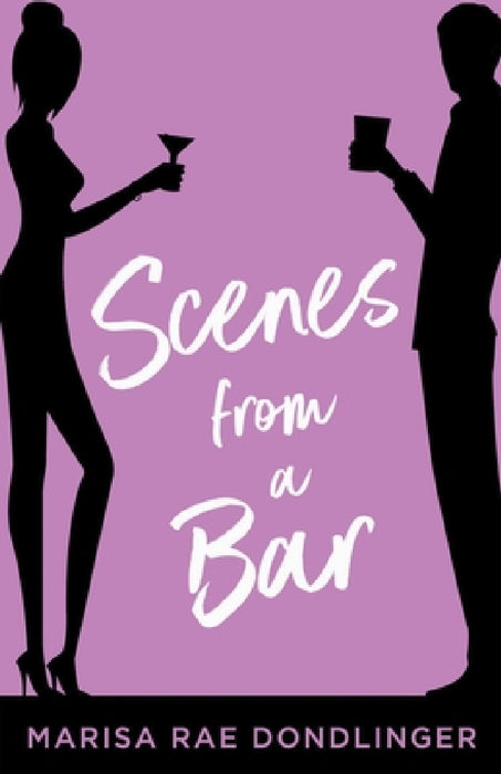 Scenes From a Bar by Marisa Rae Dondlinger