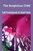 The Auspicious Child by Tirthankar D`raptan