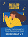 The Sleep Solution: Proven Techniques for Deep, Restorative Sleep by Sreekumar, V. T.
