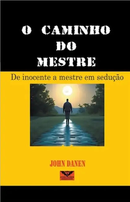 O camiño do mestre by Danen, John
