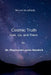Cosmic Truth God Us And Them