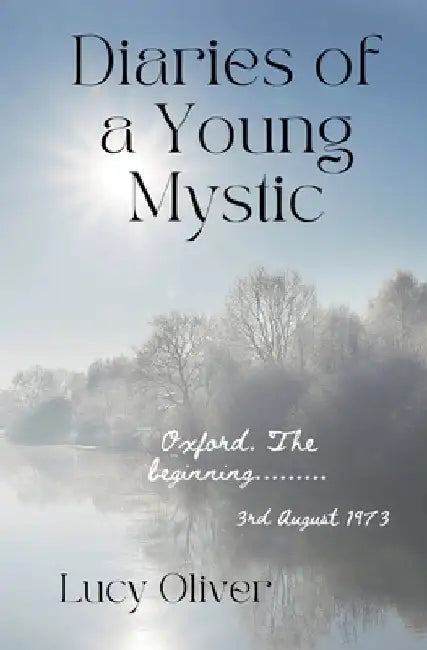 Diaries of a Young Mystic by Lucy Oliver