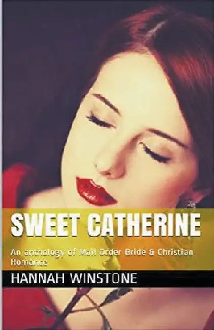 Sweet Catherine by Hannah Winstone