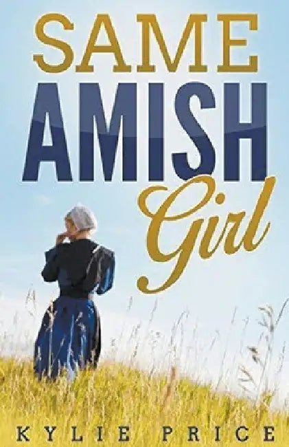 Same Amish Girl by Kylie Price