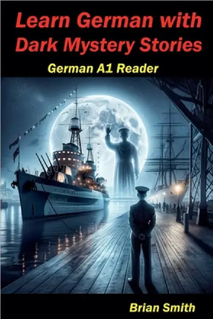 Learn German with Dark Mystery Stories by Brian Smith