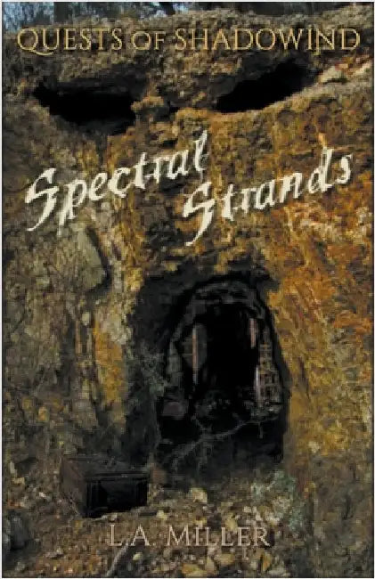 Spectral Strands by L. a. Miller