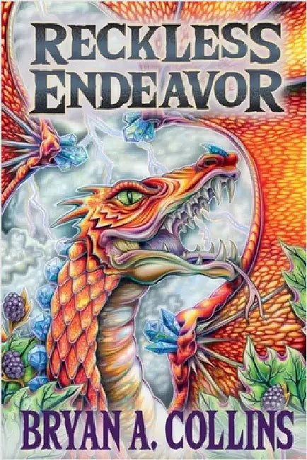 Reckless Endeavor by Bryan A. Collins