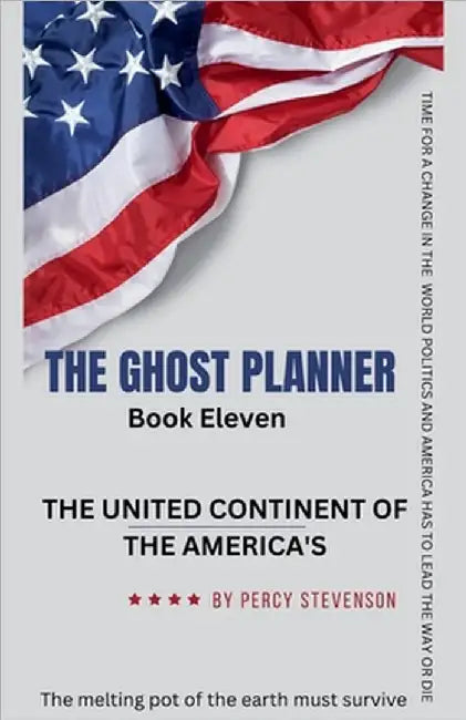 The Ghost Planner Book Eleven ... The United Continent of the Americas ... by Stevenson, Percy