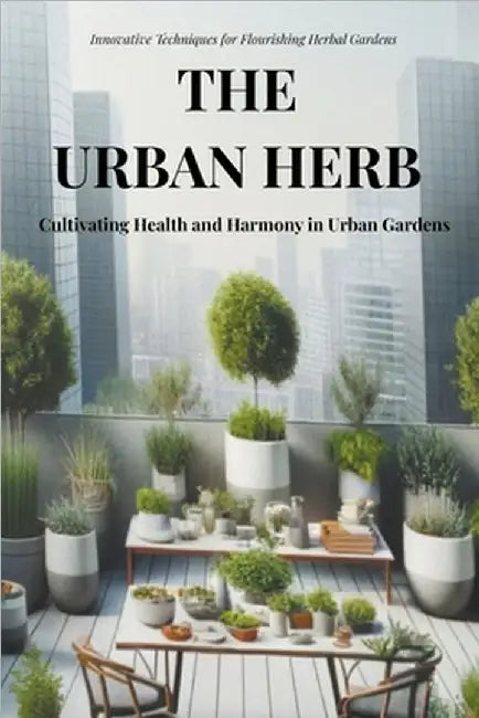 The Urban Herb by Watson, Amanda