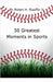 50 Greatest Moments in Sports by Jr. Stauffer Robert H.