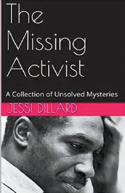 The Missing Activist by Jessi Dillard