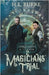 Spellsmith & Carver: Magicians' Trial by Burke, H. L.