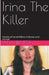 Irina The Killer by Ana Benton