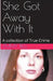 She Got Away With It by Aimee Bell