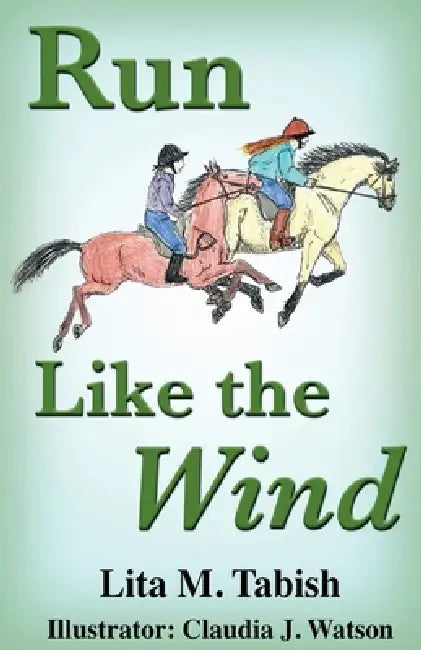 Run Like the Wind by Lita Tabish