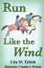 Run Like the Wind by Lita Tabish