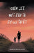 When Life, Not Death, Do us Part by Keabecoe Choene