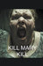 Kill Mary Kill by Khrystal Rock