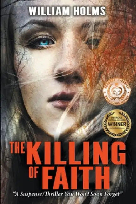 The Killing of Faith by William Holms