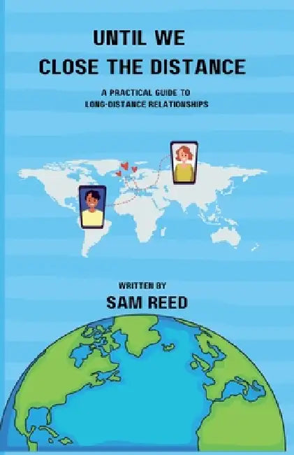 Until We Close the Distance by Sam Reed