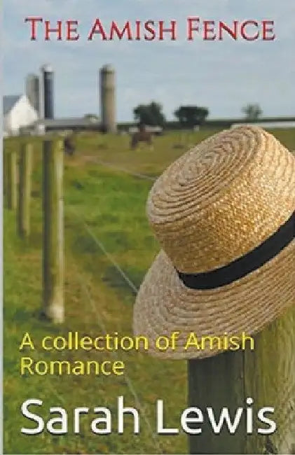 The Amish Fence by Sarah Lewis