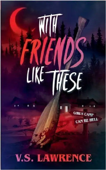 With Friends Like These by V. S. Lawrence