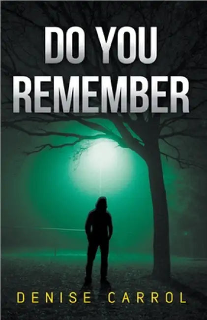 Do You Remember by Carrol, Denise