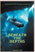 Beaneath the Depths by Holt, Malcolm