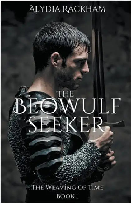 The Beowulf Seeker by Rackham, Alydia