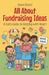 All About Fundraising Ideas: A Kid's Guide to Helping with Heart by Shah Rukh