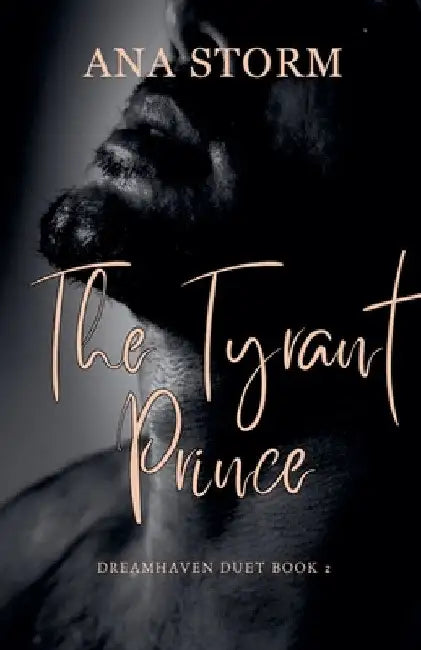 The Tyrant Prince by Ana Storm