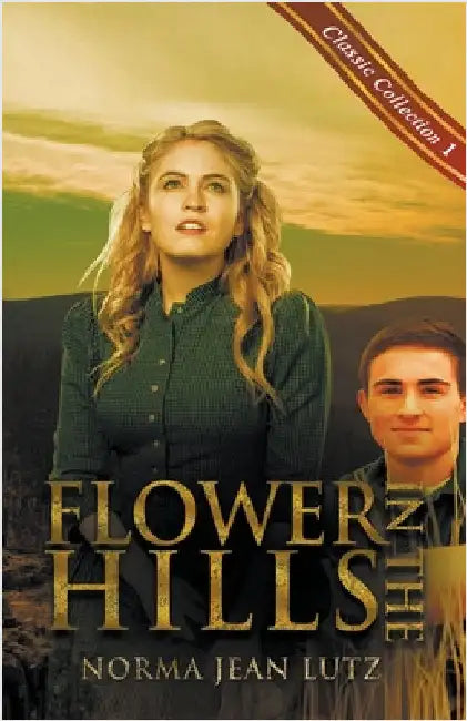 Flower in the Hills by Norma Jean Lutz