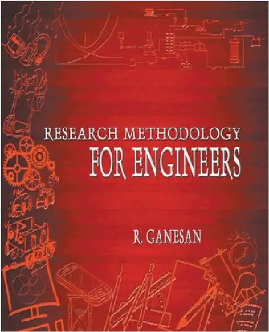 Research Methodology for Engineers by R. Ganesan