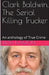Clark Baldwin, The Serial Killing Trucker by Ruth Kanton