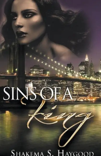 Sins Of A King by Shakema S. Haygood